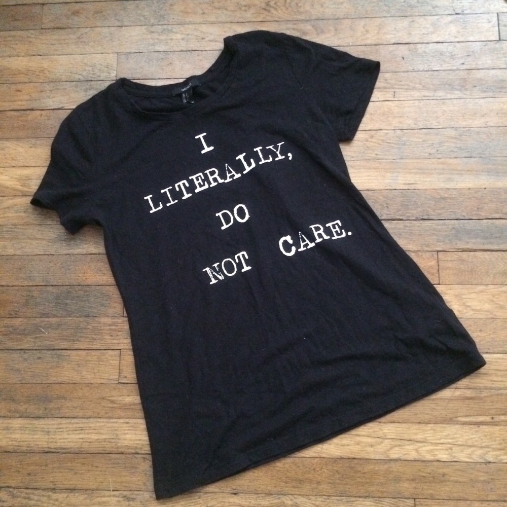 I Literally Do Not Care Shirt